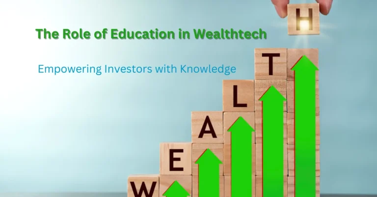 the-role-of-education-in-wealthtech-empowering-investors-with-knowledge