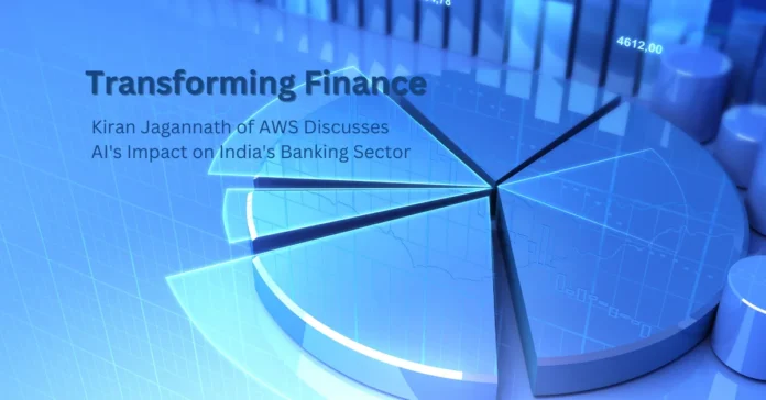 transforming-finance-kiran-jagannath-of-aws-discusses-ais-impact-on-indias-banking-sector