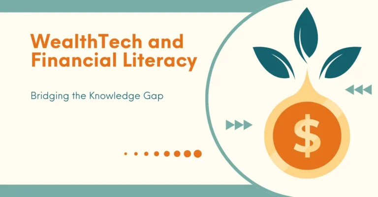 wealthtech-and-financial-literacy-bridging-the-knowledge-gap