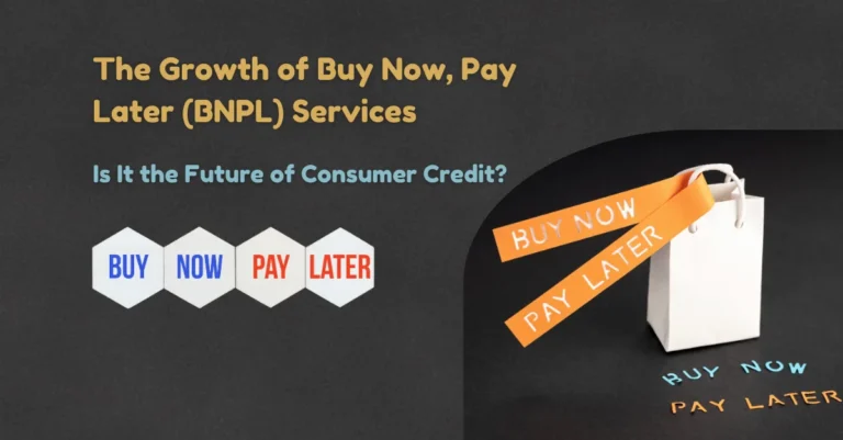 the-growth-of-buy-now-pay-later-bnpl-services-is-it-the-future-of-consumer-credit