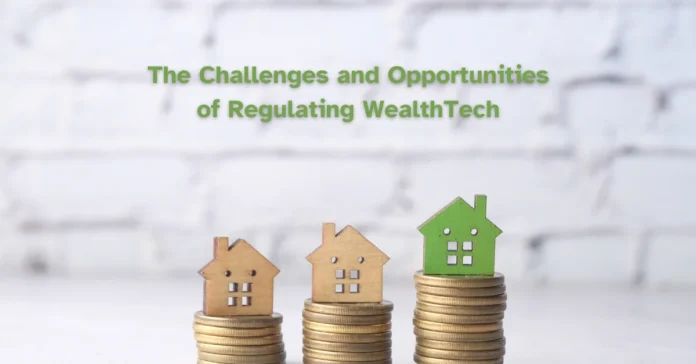 the-challenges-and-opportunities-of-regulating-wealthtech