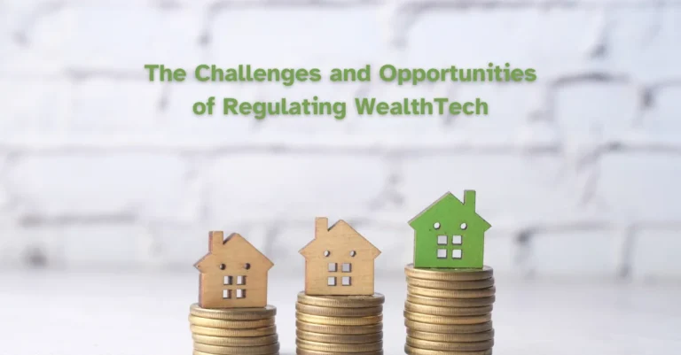 the-challenges-and-opportunities-of-regulating-wealthtech