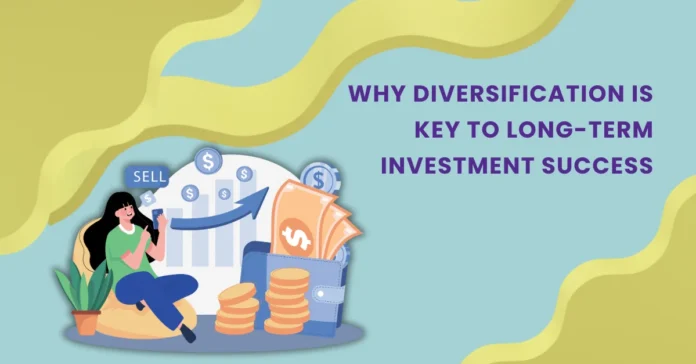 why-diversification-is-key-to-long-term-investment-success