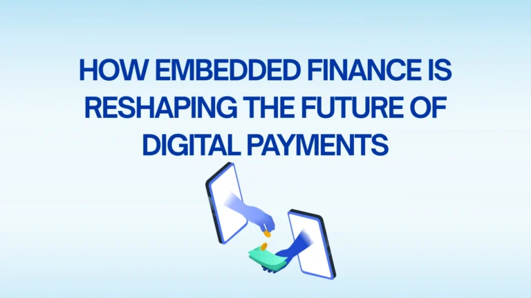 how-embedded-finance-is-reshaping-the-future-of-digital-payments