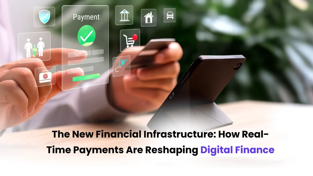 the-new-financial-infrastructure-how-real-time-payments-are-reshaping-digital-finance