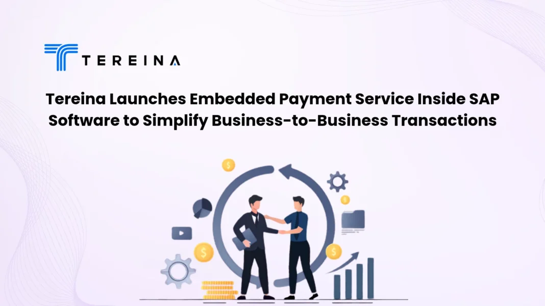 tereina-launches-embedded-payment-service-inside-sap-software-to-simplify-business-to-business-transactions